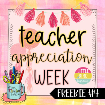 Preview of Teacher Appreciation Week! - SURPRISE FREEBIE #4