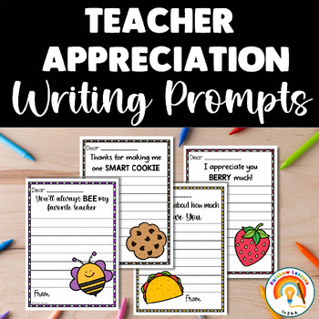 Preview of Teacher Appreciation Writing Prompts | Teacher Appreciation Week Writing Papers