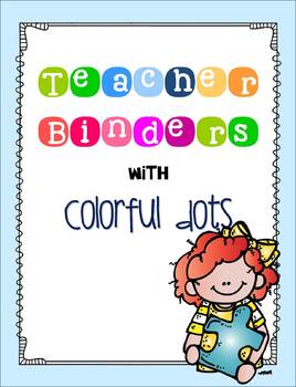Teacher Binders with Colorful Dots
