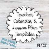 Teacher Calendars & Lesson Plan Templates