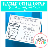 Teacher Coffee Order Sign