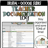 Teacher Documentation Log | Google Sheets | Customizable!
