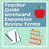 Teacher Guide: Westward Expansion Review Terms - Distance 