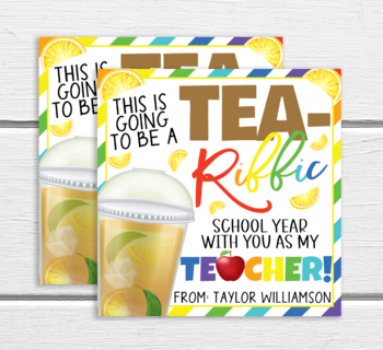 https://ecdn.teacherspayteachers.com/thumbitem/Teacher-Iced-Tea-Gift-Tag-Welcome-Back-First-Day-Appreciation-Gift-Tea-riffic-8352110-1659106017/original-8352110-1.jpg