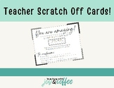 Teacher Incentive - Scratch Off Cards