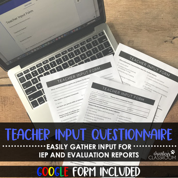 Preview of IEP Teacher Input Questionnaire + Google Form