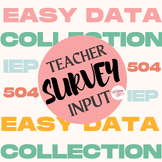 Teacher Input Survey (DIGITAL and PRINTABLE Versions)
