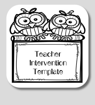 Preview of Teacher Intervention Template