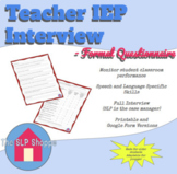 Teacher Interview from the SLP (formal)