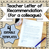 Teacher Letter of Recommendation Template! {for a colleague}