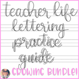 Teacher Life Hand Lettering Practice GROWING BUNDLE