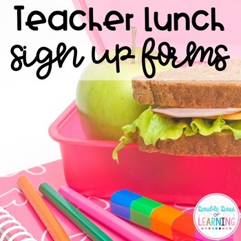 Teacher Lunch Sign up Forms for the Teacher Lounge by Double Dose of ...