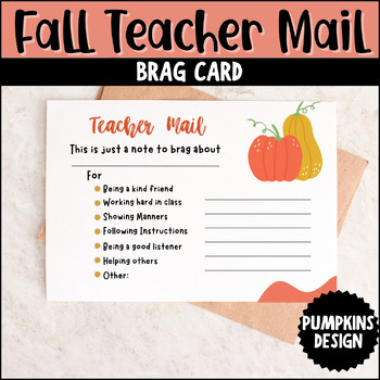 Preview of Teacher Mail | Brag Card | Fall Theme