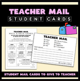Teacher Mail Cards - Student Notecards to Leave a Note for
