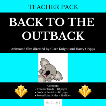 Preview of Teacher Pack - Back to the Outback (Film) - complete teaching unit