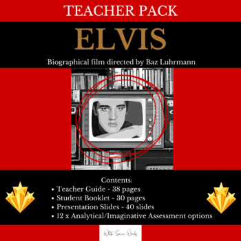 Preview of Teacher Pack - ELVIS (film by Luhrmann) - complete teaching unit