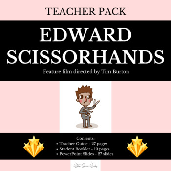 Preview of Teacher Pack - Edward Scissorhands (Film) - Complete teaching unit