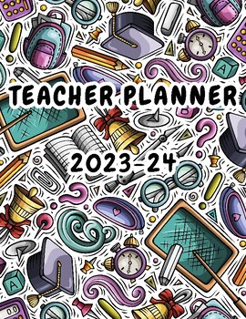 Preview of Teacher Planner 2023 - 2024