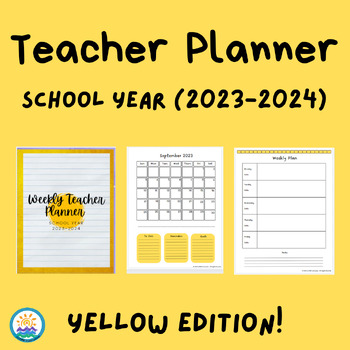 Preview of Teacher Planner: 2023-2024 School Year Edition: Yellow Cover