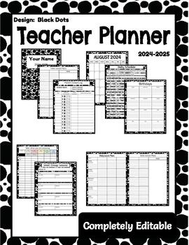 Preview of Teacher Planner Black Dots- 2024-2025 -EDITABLE
