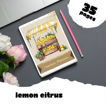 Preview of Printable Teacher Planner - Lemon Citrus Theme