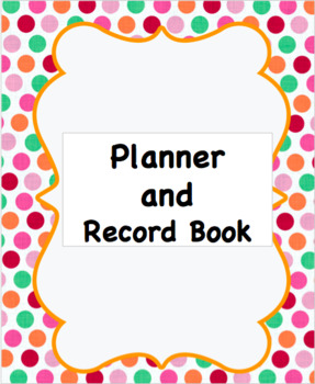 Preview of Teacher Planner and Record Book