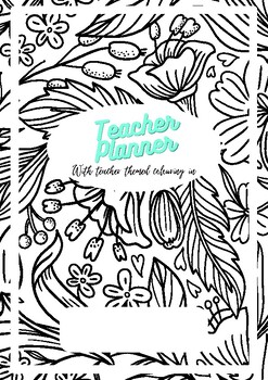 Preview of Teacher Planner with Colouring in