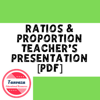 Preview of Teacher Presentation: Ratios and Proportion