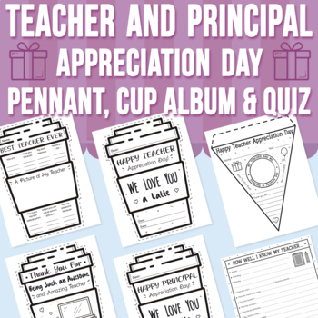 Preview of Teacher | Principal Appreciation Day Pennant, Cup Album and Quiz