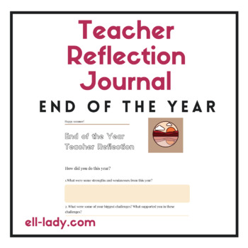 Preview of Teacher Reflection End of the School Year PDF for ESL/ELD/ELL Teachers