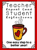 Teacher Report Card and Student Reflections