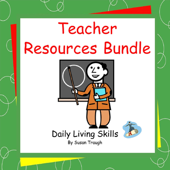 Preview of Teacher Resources Bundle - Daily Living Skills