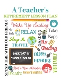 Teacher Retirement Gift/Sign Lesson Plan