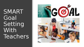 Preview of S.M.A.R.T. Goal Setting With Teachers PowerPoint