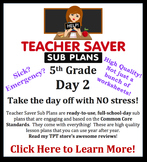 5th Grade Sub Plans (Day 2) - An organized, clear, full da