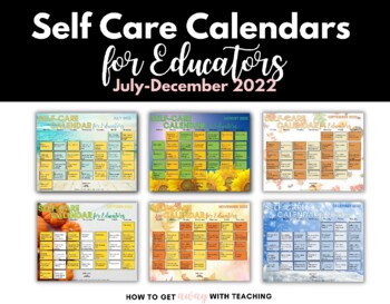 Preview of Teacher Self Care Calendar Bundle (July-December 2022)
