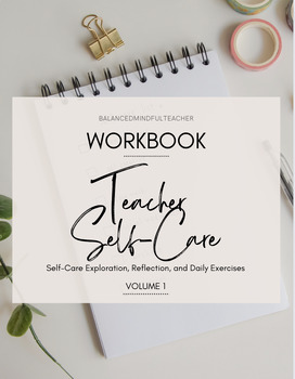 Preview of Teacher Self Care Workbook | 130 Pages of Self-Care