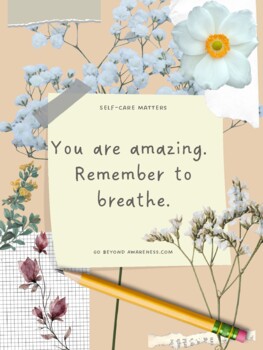 Preview of Teacher Self-Care - You are Amazing, Remember to Breathe