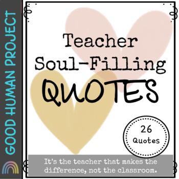 Preview of Teacher Soul Filling Quotes | 26 | Editable