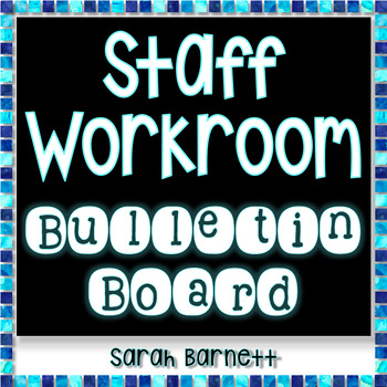 Staff Workroom Bulletin Board Worksheets Teaching