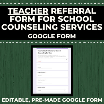 Preview of Teacher/Staff Referral Form for Counseling - [GOOGLE FORM] [Digital Resource]