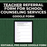 Teacher/Staff Referral Form for Counseling - [GOOGLE FORM]