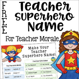 Teacher Superhero Name for Teacher Morale
