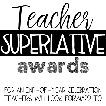 Preview of Teacher Superlative Awards for Faculty and Staff End of Year
