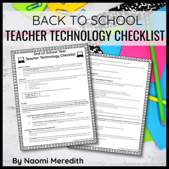 Preview of Teacher Technology Checklist for End of School Year