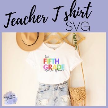 Preview of Teacher Tee Shirt PNG T shirt Best Fifth grade teach Ever Tshirt T-shirt cricut