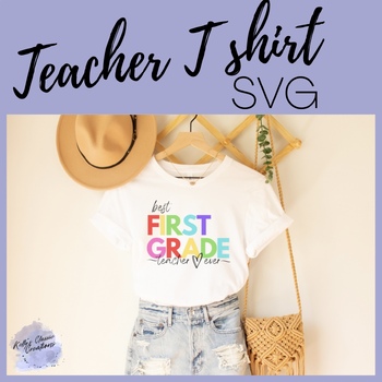 Preview of Teacher Tee Shirt PNG T shirt Best first grade teach Ever Tshirt T-shirt cricut