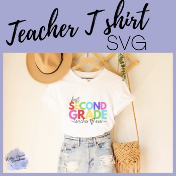 Preview of Teacher Tee Shirt PNG T shirt Best second grade teach Ever Tshirt T-shirt cricut