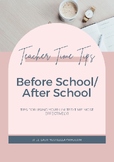 Teacher Time Tips - Before & After School