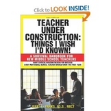 "Teacher Under Construction: Things I Wish I'd Known!" 
